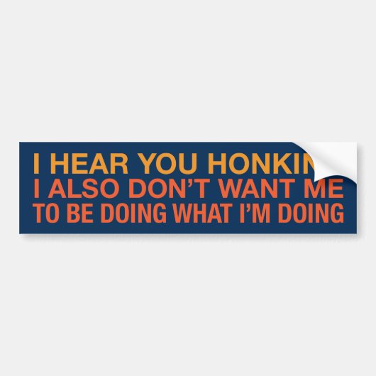 ik hoor dat je het leuk vindt bumpersticker (Voorkant)