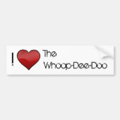 Ik hoor de Whoop-Dee-Doo Bumpersticker (Voorkant)