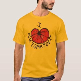 Ik hoor lelijke tomaten! t-shirt