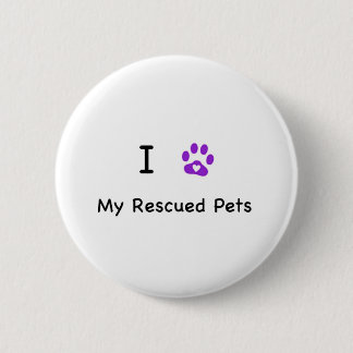 Ik hoor mijn gered gezelschapsdieren ronde button 5,7 cm