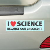 Ik hoor wetenschap omdat God het Creëer Bumpersticker (Op auto)