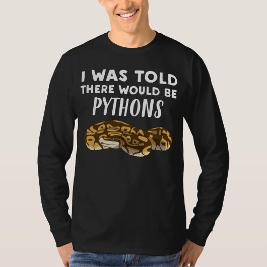 Ik Hoorde Dat Er Pythons Zouden Zijn Python Slan T-shirt (Voorkant)