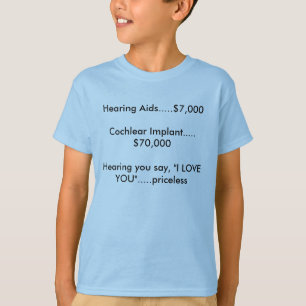 Ik hoorde je zeggen: "Ik hou van je"... onbetaalba T-shirt