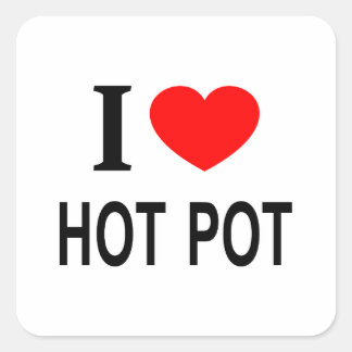 Ik ❤️ HOT POT Ik HOU VAN HOT POT Ik HEART HOT POT Vierkante Sticker