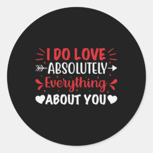Ik hou absoluut van alles aan jou ronde sticker
