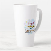 Ik hou al m'n pap in een pap-A-basis. Latte Mok (Rechterhoek)