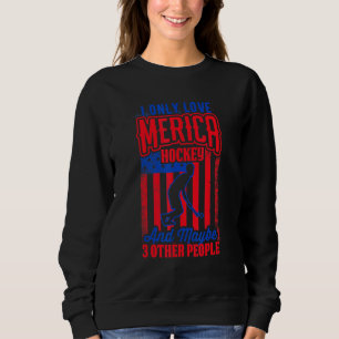 Ik hou alleen van Merica Hockey 3 Andere mensen Trui