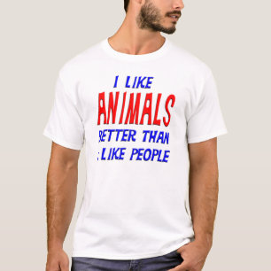 Ik hou beter van dieren dan van mensen T-shirt