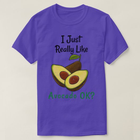 Ik hou echt van Avocado OK T-shirt (Design voorkant)