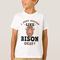 Ik hou echt van Bison Funny Quote T-Shirt