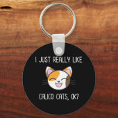 Ik hou echt van Calico Cats. Cute Calico Cat Sleutelhanger (Voorkant)