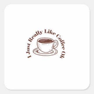 Ik hou echt van Coffee. Vierkante Sticker
