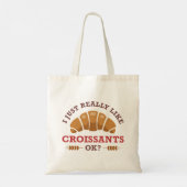 Ik hou echt van Croissants. Tote Bag (Achterkant)