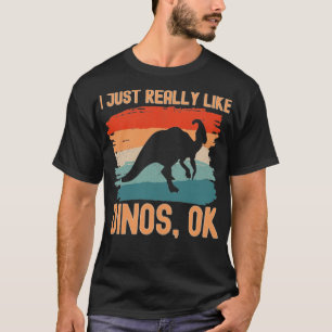 Ik hou echt van Dinos ok 1 T-shirt
