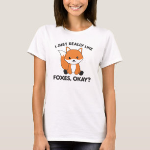 Ik hou echt van Foxes Ok Funny Fox T-shirt