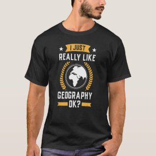 Ik hou echt van geografische specialiteit, leraar- t-shirt