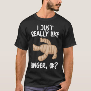 Ik hou echt van Ginger. T-shirt