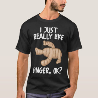 Ik hou echt van Ginger. T-shirt
