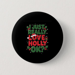Ik hou echt van Holly - Grappige kerst Graphic Ronde Button 5,7 Cm