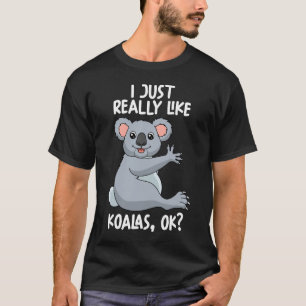 Ik hou echt van Koalas OK T-shirt