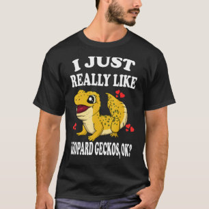 Ik hou echt van Leopard Geckos OK Lizard T-shirt