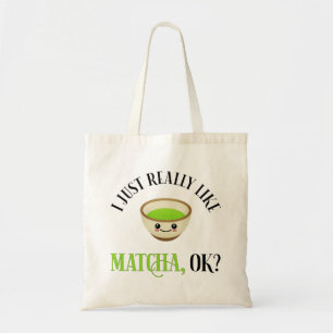 Ik hou echt van Matcha. Funny Tea Lover Tote Bag