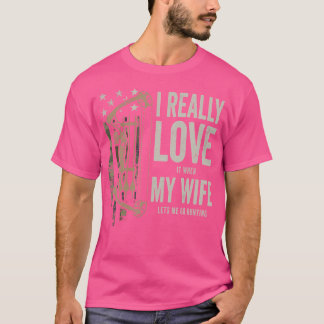 Ik hou echt van mijn vrouw Funny Deer Hunting Bowh T-shirt