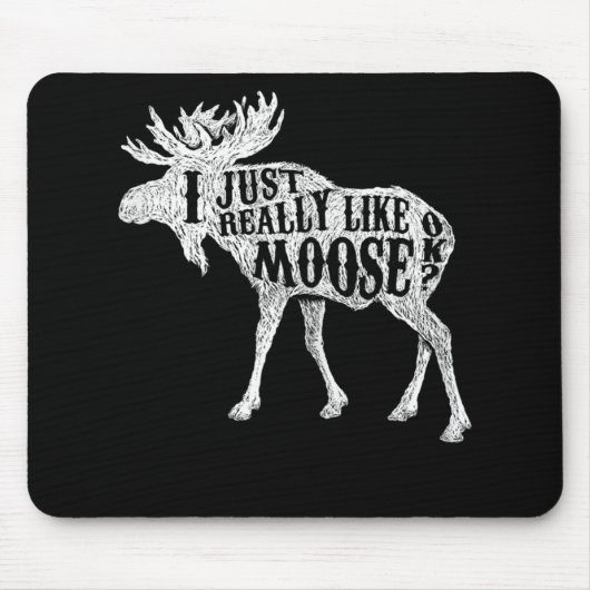 Ik hou echt van Moose OK Muismat (Voorkant)