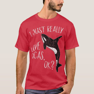 Ik hou echt van orka's, oké, killer walvis, of t-shirt