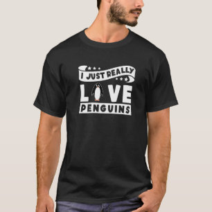 Ik hou echt van pinguïns keperor Zee Bird King Pen T-shirt
