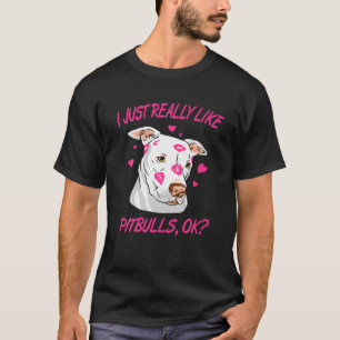 Ik hou echt van Pitbulls OK T-shirt