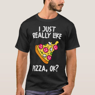 Ik hou echt van Pizza OK T-shirt