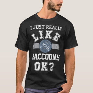 Ik hou echt van raccoons... grappige raccoon Manne T-shirt