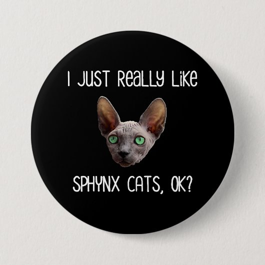 Ik hou echt van Sphynx Cats, oké? Ronde Button 7,6 Cm (Voorkant)