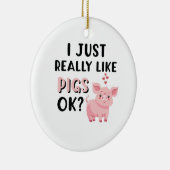 Ik hou echt van varkens. keramisch ornament (Rechts)