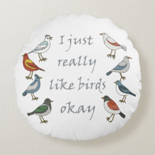 Ik hou echt van vogels OK T-shirt Birdwatcher Rond Kussen