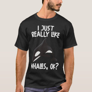 Ik hou echt van walvissen. t-shirt