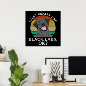 Ik hou echt van zwarte labs. poster (Thuiskantoor)