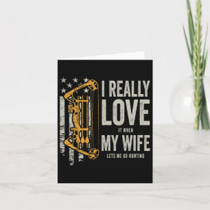 Ik hou er echt van als mijn vrouw me laat jagen F Kaart