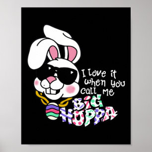 Ik hou ervan als je me Big Hoppa Bunny Ear Pasen n Poster