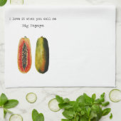 Ik hou ervan als je me Big Papaya Towel noemt Theedoek (Gevouwen)