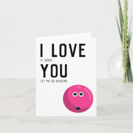 "Ik hou ervan als je me laat bowlen" grappige Humo Kaart