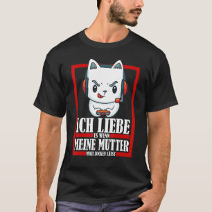 Ik hou ervan als mijn moeder me laat gokken t-shirt