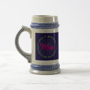 Ik hou ervan als mijn moeder me Princess-95105 noe Bierpul