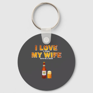 Ik hou ervan als mijn vrouw me een biertje geeft G Sleutelhanger