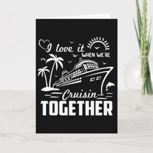Ik hou ervan als we samen cruisen Familie Cruise Kaart