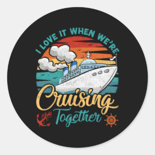 Ik hou ervan als we samen cruisen ronde sticker