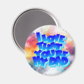 Ik hou ervan dat je mijn vader-magneet bent magneet (Voorkant / Achterkant)