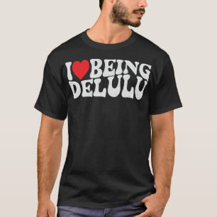 Ik hou ervan om Delulu Funny Delusional Crew Adult T-shirt