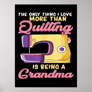 Ik hou ervan om een quiltoma te zijn - Naaien & Qu Poster